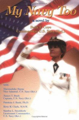 My Navy Too: A Political Novel Based on Real Li... 0965857808 Book Cover