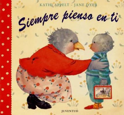 Siempre Pienso en Ti [Spanish] 8426131735 Book Cover