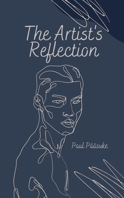 The Artist's Reflection 991639380X Book Cover