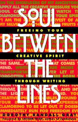 Soul Between the Lines: Freeing Your Creative S... 0380791420 Book Cover