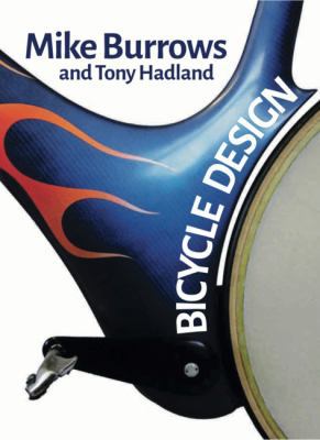 Bicycle Design: The Search for the Perfect Machine 1905005687 Book Cover