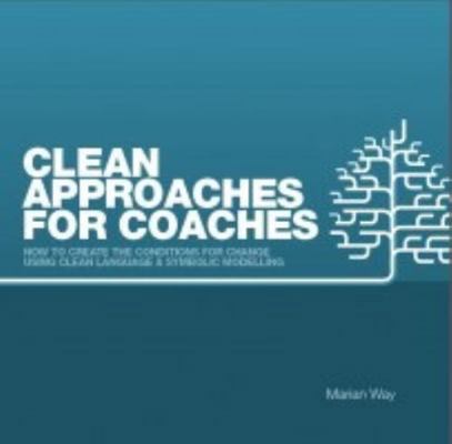 Clean Approaches for Coaches: How to Create the... 095748660X Book Cover