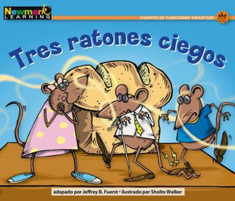 Tres Ratones Ciegos Leveled Text [Spanish] 1478804181 Book Cover