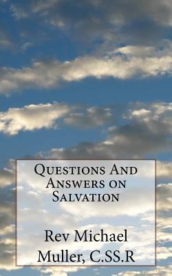 Questions And Answers on Salvation 1530795931 Book Cover