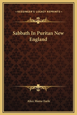 Sabbath In Puritan New England 116928275X Book Cover