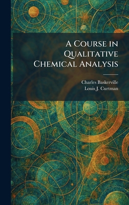 A Course in Qualitative Chemical Analysis 1025445236 Book Cover