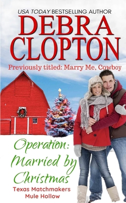 Operation: Married by Christmas 164625936X Book Cover