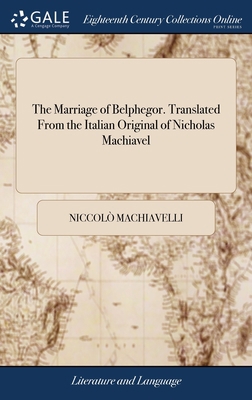 The Marriage of Belphegor. Translated From the ... 1385444436 Book Cover