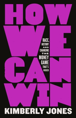 How We Can Win: Race, History and Changing the ... 1250805120 Book Cover