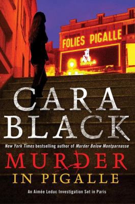 Murder in Pigalle (An Aimée Leduc Investigation) 1616952849 Book Cover