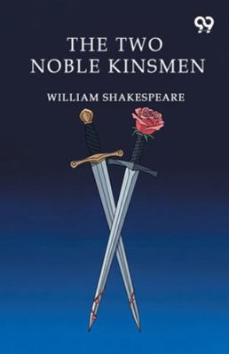 The Two Noble Kinsmen 9374836262 Book Cover