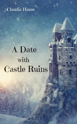 A Date with Castle Ruins 3757887948 Book Cover