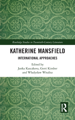 Katherine Mansfield: International Approaches 1032058552 Book Cover