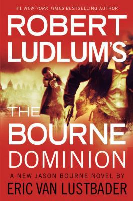 Robert Ludlum's The Bourne the Dominion [Paperb... 1455500259 Book Cover