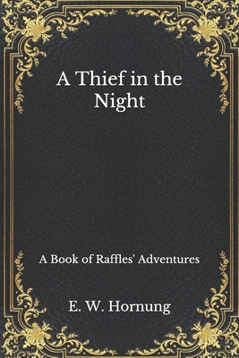 A Thief in the Night: A Book of Raffles' Advent... B08MN15NPY Book Cover