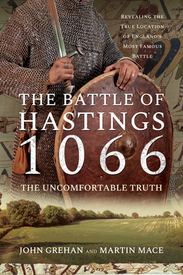 The Battle of Hastings 1066 - The Uncomfortable... 139901319X Book Cover