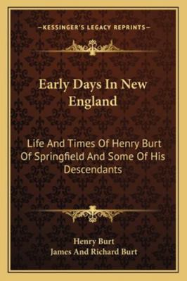 Early Days In New England: Life And Times Of He... 116331112X Book Cover