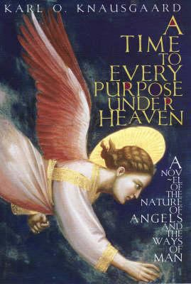 A Time to Every Purpose Under Heaven 1846271533 Book Cover