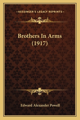 Brothers In Arms (1917) 1164117319 Book Cover