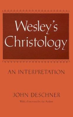 Wesley's Christology: An Interpretation 0870742000 Book Cover