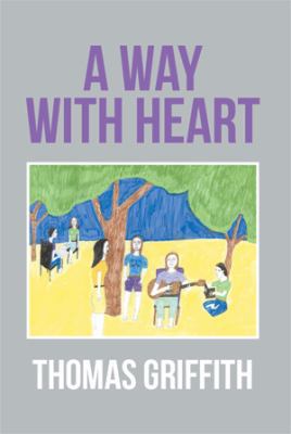 A Way with Heart 1493188836 Book Cover