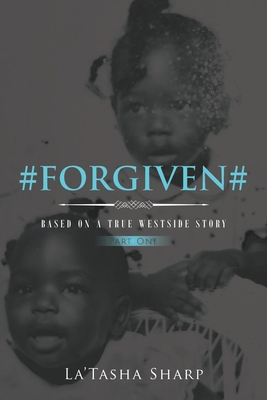 #Forgiven#: Part One B09XT8ZCG6 Book Cover