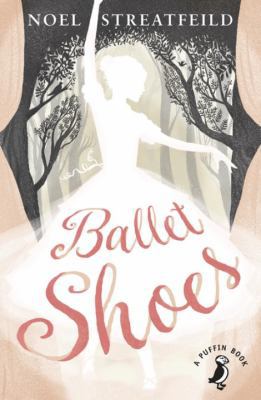 Ballet Shoes (A Puffin Book) 0141359803 Book Cover