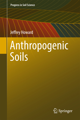 Anthropogenic Soils 331954330X Book Cover