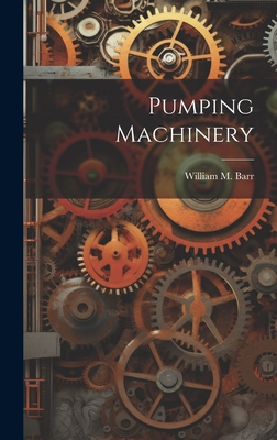 Pumping Machinery 1020502762 Book Cover