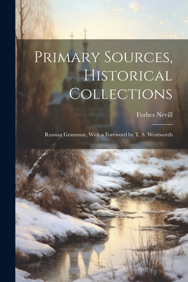 Primary Sources, Historical Collections: Russia... 1022250973 Book Cover