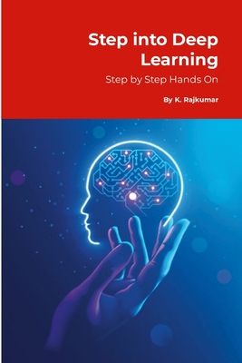 Step into Deep Learning: Step by Step Hands-On 1312150963 Book Cover