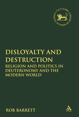 Disloyalty and Destruction 056761414X Book Cover
