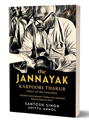 The Jannayak Karpoori Thakur: Voice of the Voic... 0143467336 Book Cover