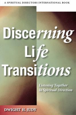 Discerning Life Transitions: Listening Together... 0819224073 Book Cover