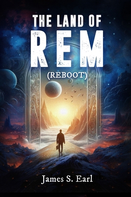 THE LAND OF REM (Reboot) B0DMJMNRB7 Book Cover