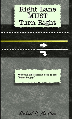 Right Lane Must Turn Right 1304363929 Book Cover