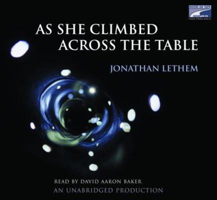 As She Climbed Across the Table 1415941696 Book Cover