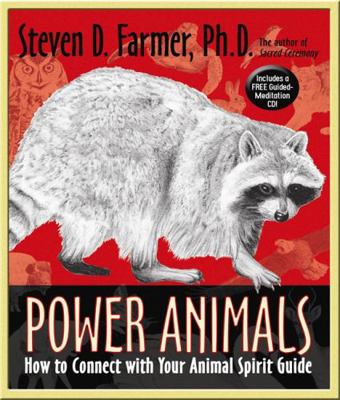 Power Animals: How to Connect With Your Animal ... 1401925537 Book Cover