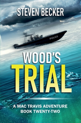 Wood's Trial: Action and Adventure in the Flori... B0DVJGQQ3M Book Cover