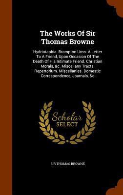 The Works Of Sir Thomas Browne: Hydriotaphia. B... 1346107955 Book Cover