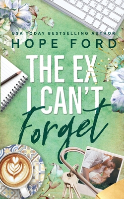 The Ex I Can't Forget 1971728020 Book Cover