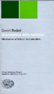 Grammatica Della Fantasia (Italian Edition) 8806158678 Book Cover