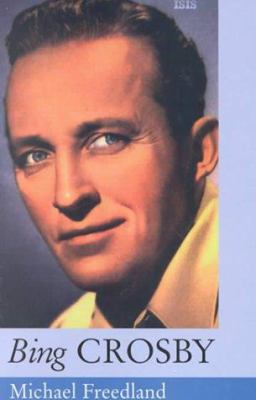 Bing Crosby [Large Print] 0753150999 Book Cover