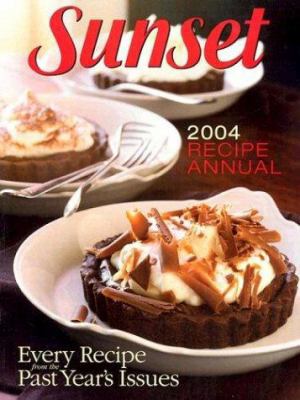 Sunset Recipe Annual 2004 0376027169 Book Cover