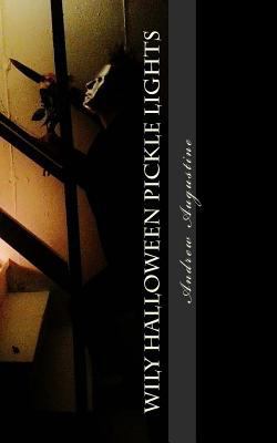 Wily Halloween Pickle Lights 1500432326 Book Cover