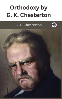Orthodoxy by G. K. Chesterton 9357249389 Book Cover