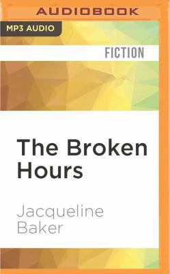 The Broken Hours: A Novel of H. P. Lovecraft 1531888712 Book Cover