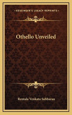Othello Unveiled 1163491772 Book Cover