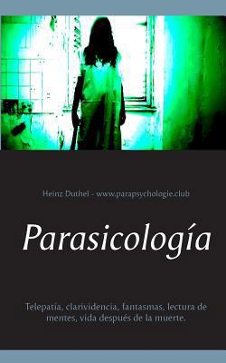 Parasicología: Telepatía, clarividencia, fantas... [Spanish] 3748119178 Book Cover