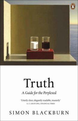 Truth: A Guide for the Perplexed 0141014253 Book Cover